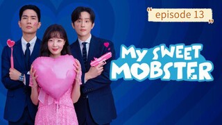My Sweet Mobster episode 13 ( SUB INDO )