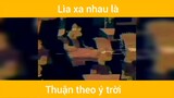 Lìa xa nhau là thuận theo ý trời #nhacbuon