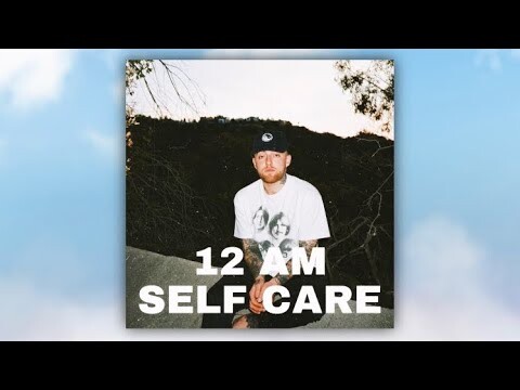 Waiian, Mac Miller - 12 AM, Self Care (Prod. by Jaden's Mind)