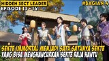 BARU REINKARNASI LANGSUNG MENGHANCURKAN SEKTE RAJA HANTU - Alur Hidden Sect Leader Episode 13-14