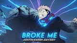 You Broke Me First I Jujutsu Kaisen [AMV/Edit] (@6ft3)