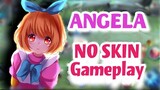 ANGELA NO SKIN GAMEPLAY!! Skin - OFF , Skills - ON!