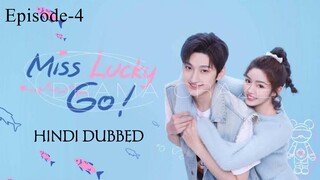 Miss Lucky Go ! (2023) Hindi Dubbed | Episode-4 | Season-1 | Liu Te | Xu Muchan