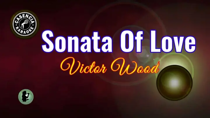 Sonata Of Love (Karaoke) - Victor Wood