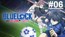 Blue Lock S2 - Tập 06 (Vietsub)【Toàn Senpaiアニメ】