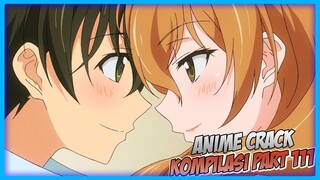 Semua ini Terjadi Karena Lagu Ini | Anime Crack Indonesia PART 111