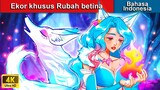 Ekor khusus Rubah betina 🔥 Dongeng Bahasa Indonesia 🌛 WOA - Indonesian Fairy Tales