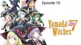 Yamada and 7 Witches Tagalog Dubbed Episode 10