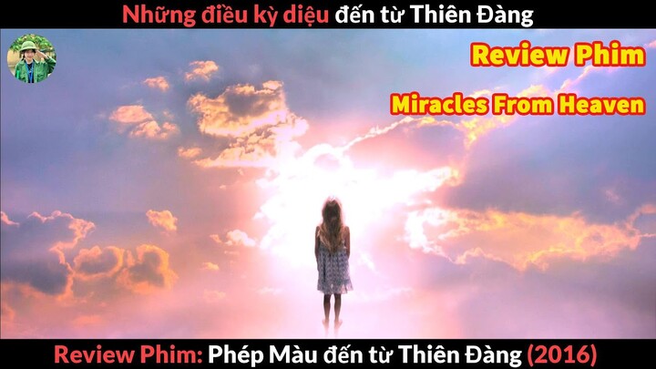 Thiên Đàng có gì ? - Review phim Phép Màu Đến Từ Thiên Đàng