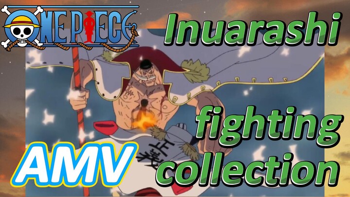 [ONE PIECE]  AMV | Inuarashi fighting collection
