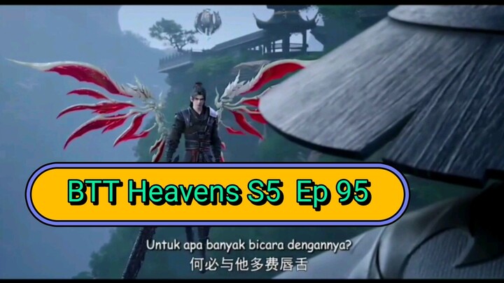 BTT Heavens S5 Episode 95 | 1080 HD  [ Pertarungan Seru Melawan Paviliun Utara Angin Petir ]