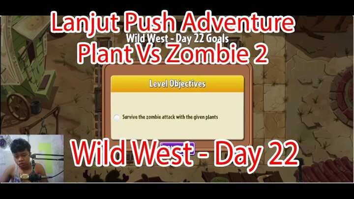 Lanjut Push Adventure Plant Vs Zombie 2 - Wild West Day 22