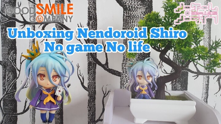 Unboxing Nendoroid 653 Shiro Review | No Game No Life (Indonesia)