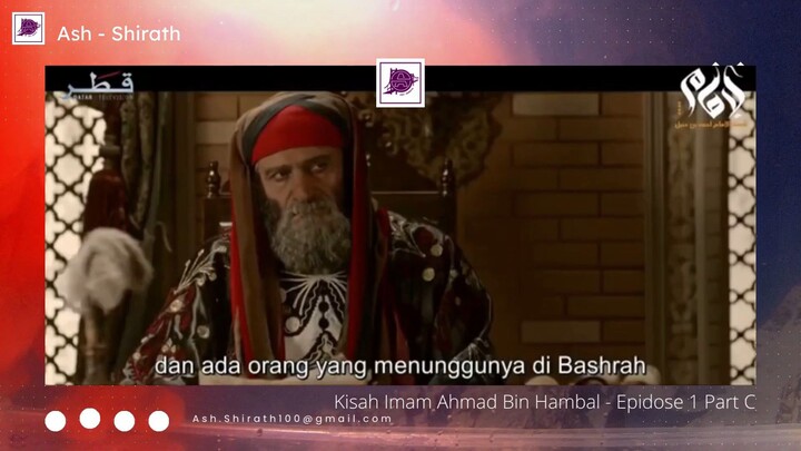 Kisah IMAM AHMAD BIN HAMBAL EPISODE 1 Part c Sub Indo