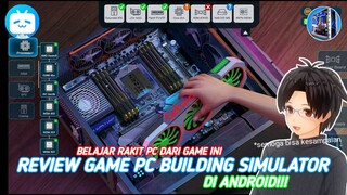 Belajar Rakit PC dari Game Ini | Review Game PC Building Simulator di Android - [Vtuber Indonesia]