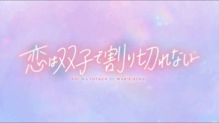 〔New Anime〕Koi wa Futago de Warikirenai | Eps 01 | Sub Indo |