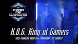 K.O.G King of Gamers - ฟักกลิ้ง ฮีโร่ × นิลโลหิต × Maiyarap (Prod. By Freshment)
