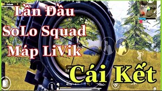 [PUBG Mobile] NhâmHN TV Lần Đầu Trải Nghiệm SoLo Squad Máp Livik & Vài Lời Chia Sẻ Từ Mình