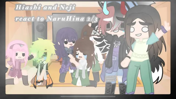 Neji and Hiashi react to Hinata + NaruHina | NaruHina | part 1 in Description | 2/3 |