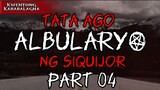 TATA AGO; ALBULARYO NG SIQUIJOR PART 04