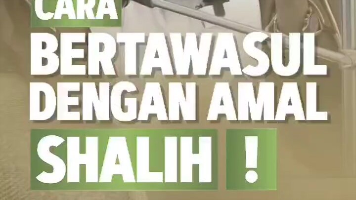 Cara ber tawasul dengan amal shaleh