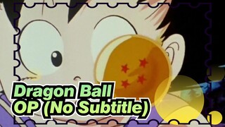 [Dragon Ball|First]OP (No Subtitle)