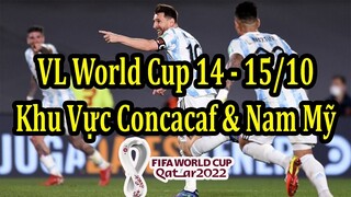 Lịch Thi Đấu Vòng Loại World Cup 2022 Sáng Sớm Ngày 14 & 15/10 - Khu Vực CONCACAF & Nam Mỹ