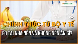 F0 tại nhà nên và không nên ăn gì? Hướng dẫn chính thức từ Bộ Y tế l Video AloBacsi