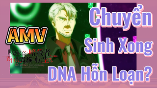 [Reincarnated Assassin]AMV | Chuyển Sinh Xong DNA Hỗn Loạn?