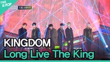 KINGDOM, Long Live The King (킹덤, 백야) [GEE 2022]
