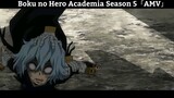 Boku no Hero Academia Season 5「AMV」