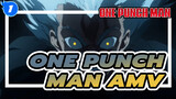 One Punch Man Part Dua | AMV_1