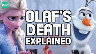 How Olaf Will Die (Elsa’s Connection To Him Explained) | Frozen 2 Theory