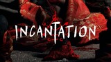 Incantation (2022) Full Movie