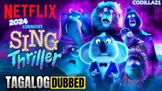 Sing Thriller 2024 Tagalog Dubbed HD