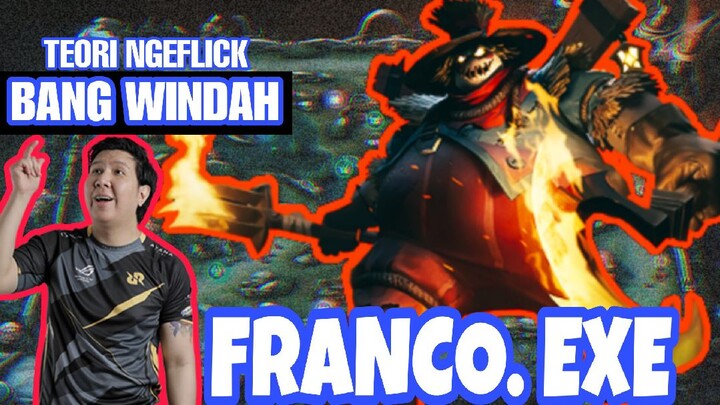 Franco exe teori ngeflick ala bang windah