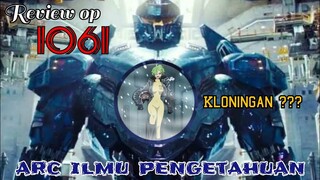 REVIEW OP 1061 - KLONINGAN/CYBORG DR.VEGAPUNK ??? | ARC ILMU PENGETAHUAN !!! | REVIEW ONE PIECE 1061