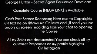 George Hutton Course Secret Agent Persuasion Download