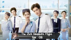 The Zero Complaint Flight Eps 06  Sub Indo