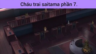 cháu trai saitama phần 7 #giaiphongmaohiembilibili