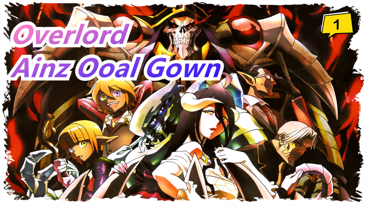 [Overlord] Ainz Ooal Gown Never Died_1