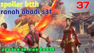 Batle Through The Heavens Ranah Abadi S31 Part 37 : Serangan Mendadak