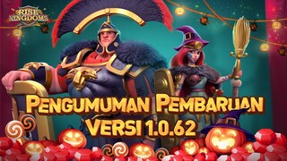 Pratinjau Versi 1.0.62 |Rise of Kingdoms