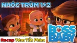 Kể Phim Recap toàn bộ NHÓC TRÙM 1+2 trong 17 phút (ko phải Review Phim)