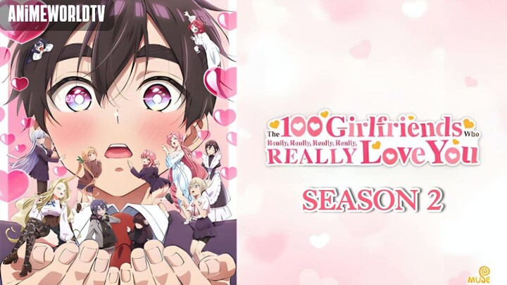 [Complete Series] The 100 Girlfriends Who Really (5x) Love You Season 2 Episode 1-12