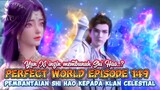 Perfect World Episode 149 Pembantaian Shi Hao kepada Klan Celestial & Qi Doulin vs Heavenly Deity