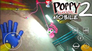 Poppy Playtime : Chapter 2 Mobile - Gameplay 2 #6