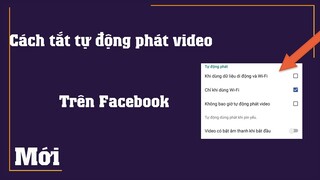 Cách tắt bật tự động phát video trên facebook bằng điện thoại