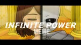 Infinite Power Meme [ Undertale Animation Meme ] Thanks for 500 subs! (Flipaclip)