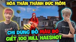 FREE FIRE | Hùng Mõm Hoá Thân Thành Đức Mõm Chỉ Dùng Đồ "Full Đỏ" Bắn 100 Kill, Trong 10 Phút !!!